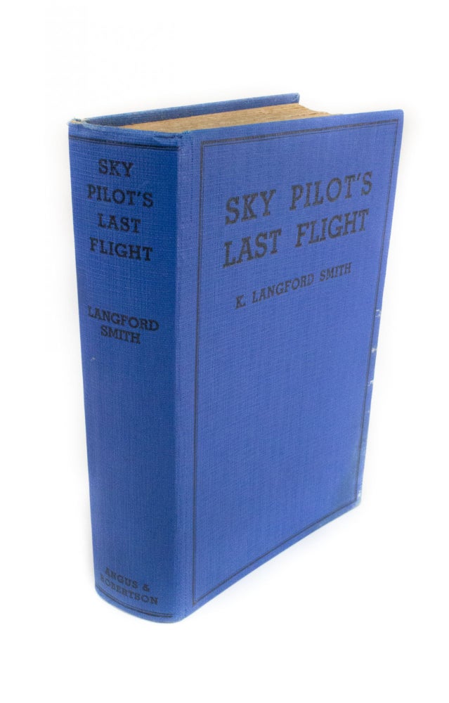 Item #1660 Sky Pilot's Last Flight. K. Langford SMITH.