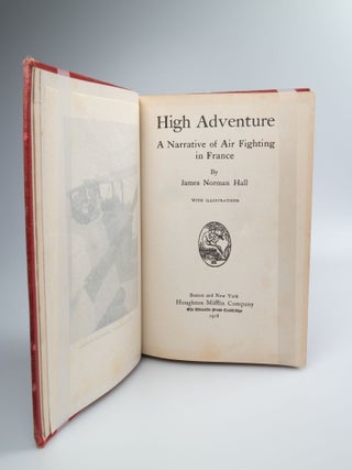 High Adventure A Narrative of Air Fighting in France.