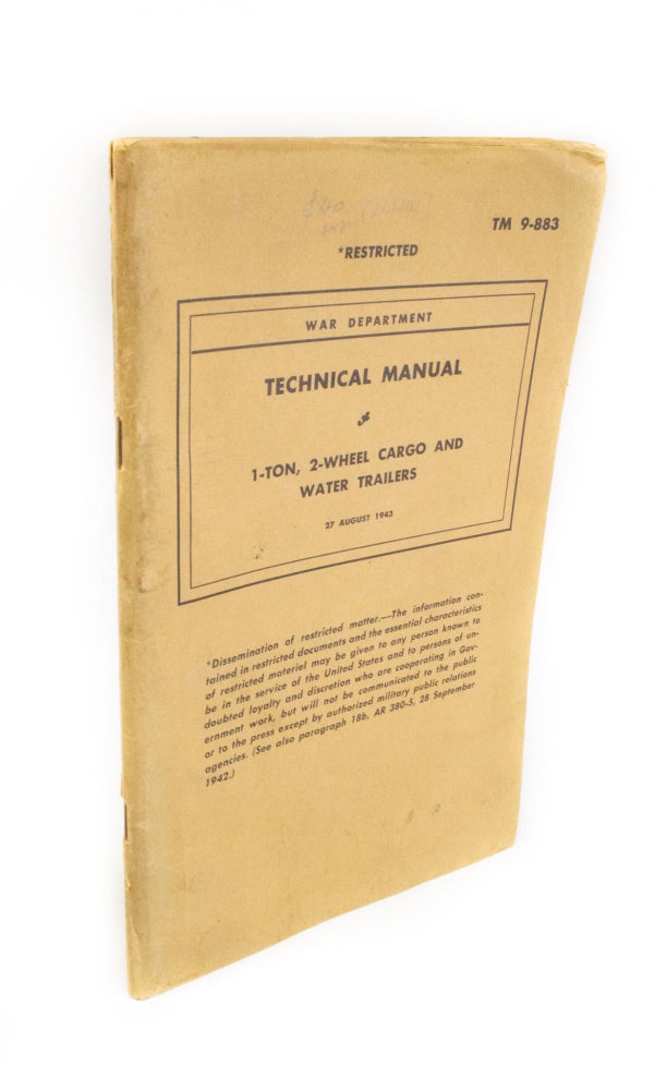 Item #1702 Technical Manual 1-Ton, 2-Wheel Cargo and Water Trailers. USA War Department.