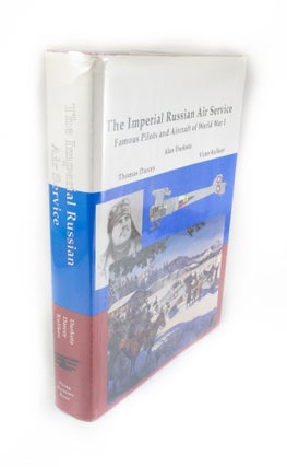 Item #1719 The Imperial Russian Air Service Famous Pilots & Aircraft of World War One. Alan...