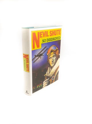 Item #1773 So Disdained. Nevil SHUTE