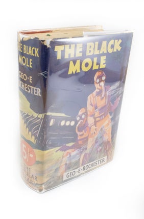 Item #1785 The Black Mole. George E. ROCHESTER
