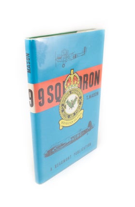 Item #1790 The History of 9 Squadron Royal Air Force. T. MASON