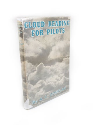 Item #1811 Cloud Reading for Pilots With a foreword by Professor D. Brunt, President of the Royal...