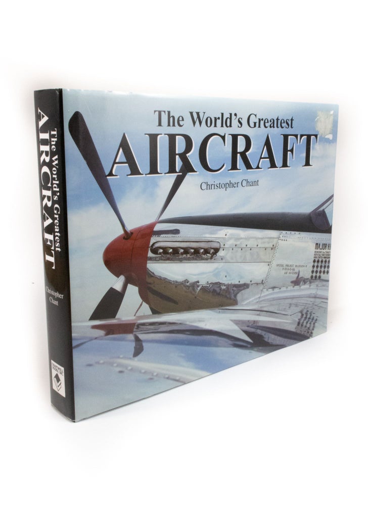 Item #1919 The World's Greatest Aircraft. Christopher CHANT.