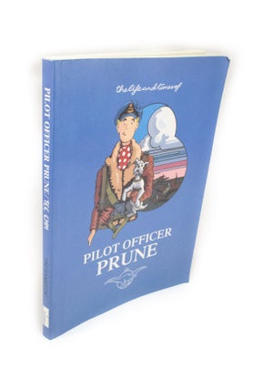 Item #1941 The Life and Times of Pilot Officer Prune Being the Official Story of Tee Emm. Tim...