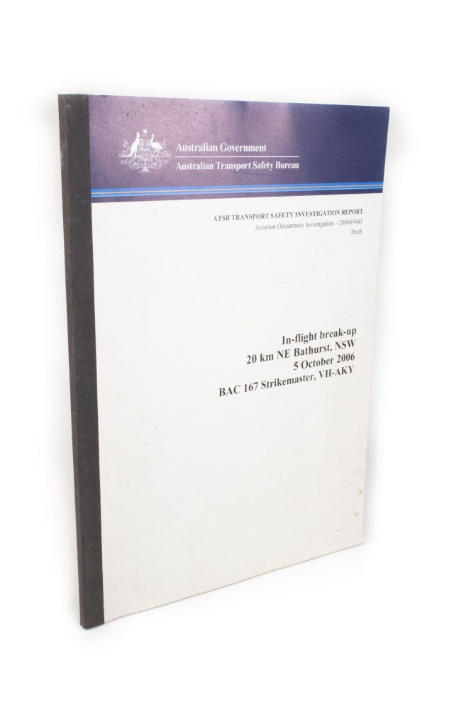 Item #1943 ATBS Transport Safety Investigation Report Aviation Occurrence Investigation - Draft. Australian Transport Safety Bureau.