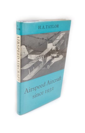 Item #1946 Airspeed Aircraft since 1931. H. A TAYLOR