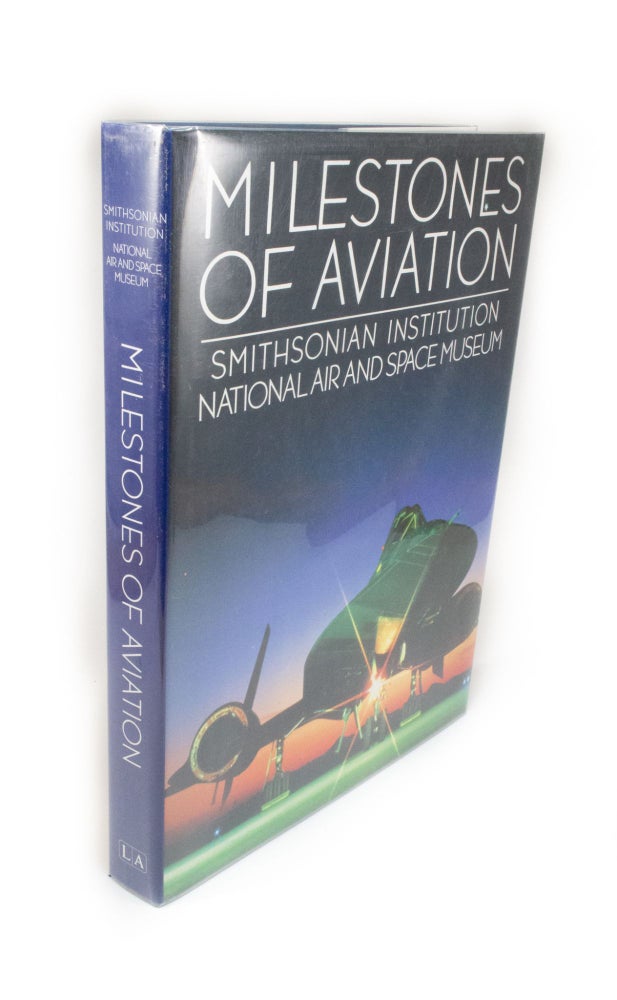 Item #1959 Milestones of Aviation Smithsonian Institution National Air and Space Museum. John T. GREENWOOD.
