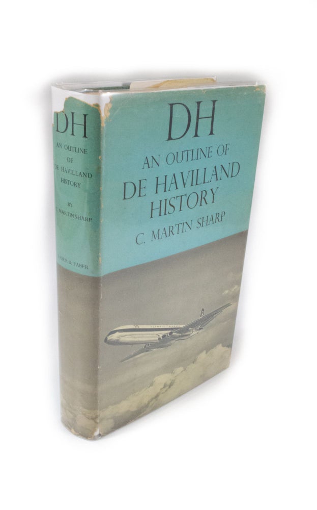 Item #1962 D.H. An Outline of de Havilland History. C. Martin SHARP.