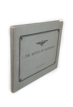 Item #1974 The Battle of Eastleigh England U.S.N.A.F. 1918. United States Navy Air Force,...