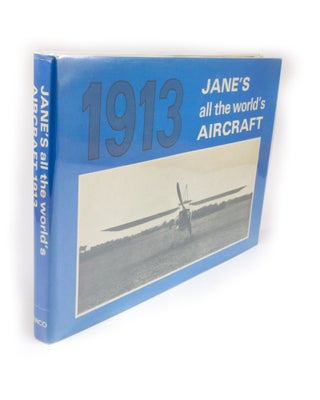 Item #2053 Jane's All the World's Aircraft 1913. Fred T. JANE