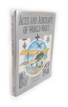 Item #2062 Aces and Aircraft of World War I. Christopher CAMPBELL