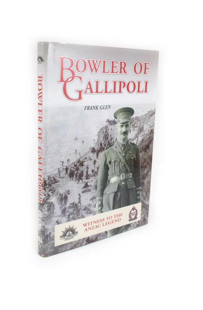 Item #2104 Bowler of Gallipoli Witness to the ANZAC Legend. Frank GLEN.