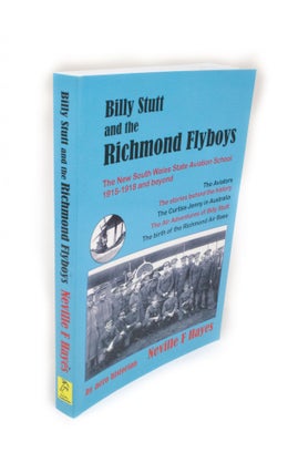Item #2111 Billy Stutt and the Richmond Flyboys The New South Wales State Aviation School...