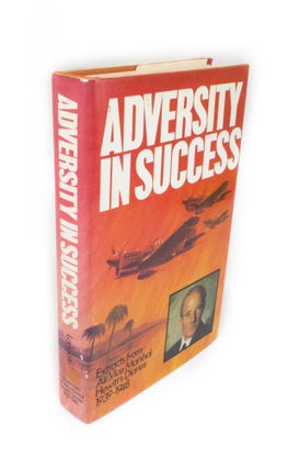 Item #2112 Adversity in Success Extracts from Air Vice Marshal Hewitt's Diaries 1939-1948. Air...