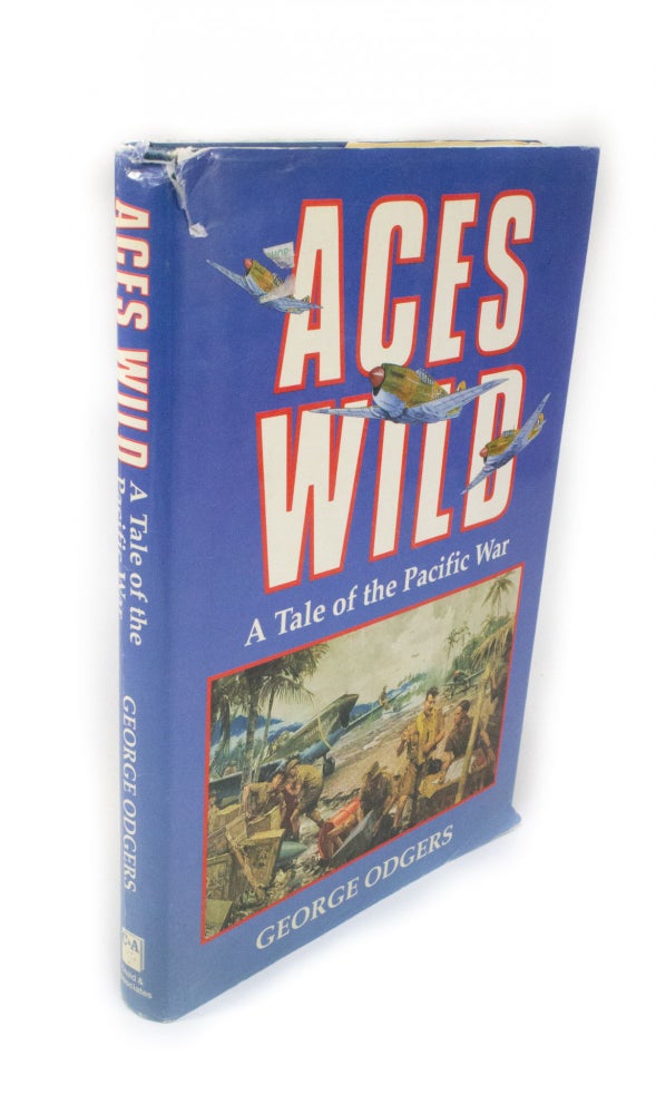 Item #2117 Aces Wild A Tale of the Pacific War. George ODGERS.