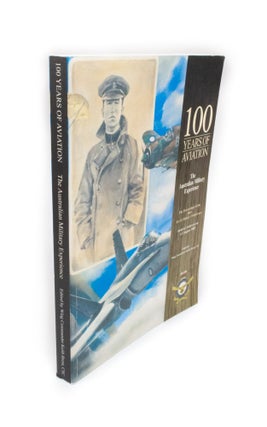Item #2121 100 Years of Aviation. The Australian Military Experience. Wing Commander Keith BRENT