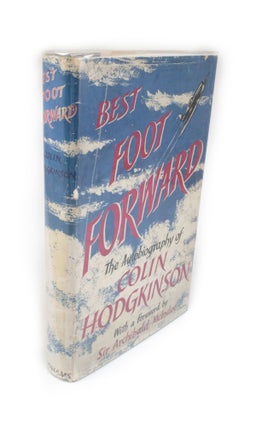 Item #2126 Best Foot Forward The Autobiography of Colin Hodgkinson. Colin HODGKINSON