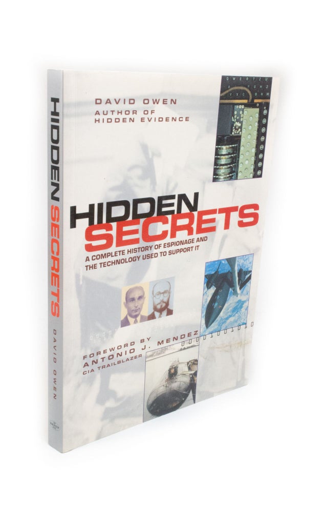 Item #2150 Hidden Secrets A complete history of espionage and the technology used to support it. David OWEN.