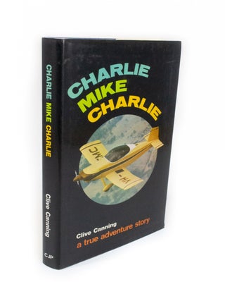 Item #2168 Charlie Mike Charlie. Clive CANNING