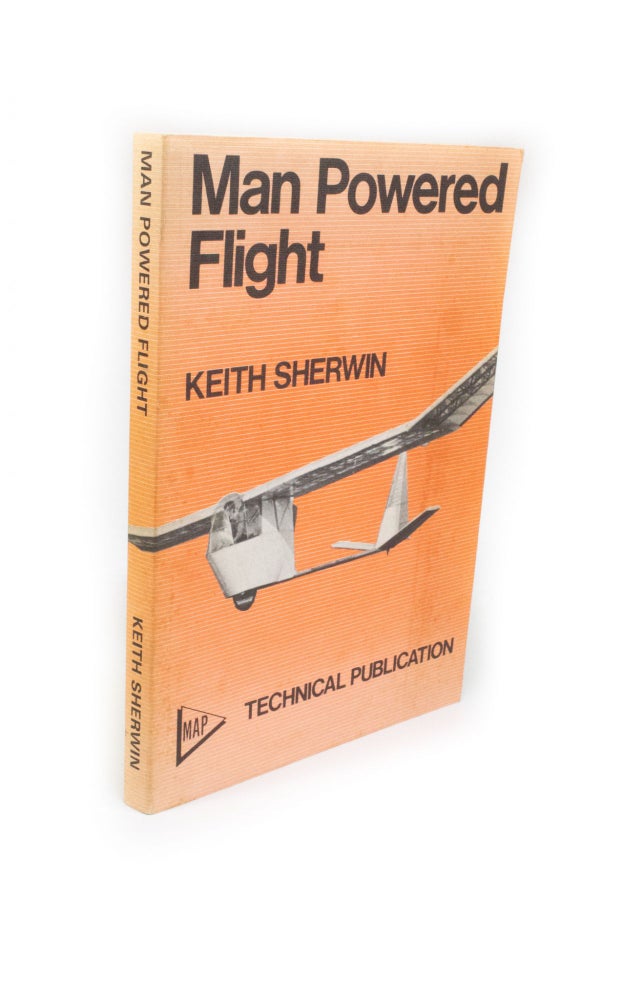 Item #2173 Man Powered Flight. Keith SHERWIN.