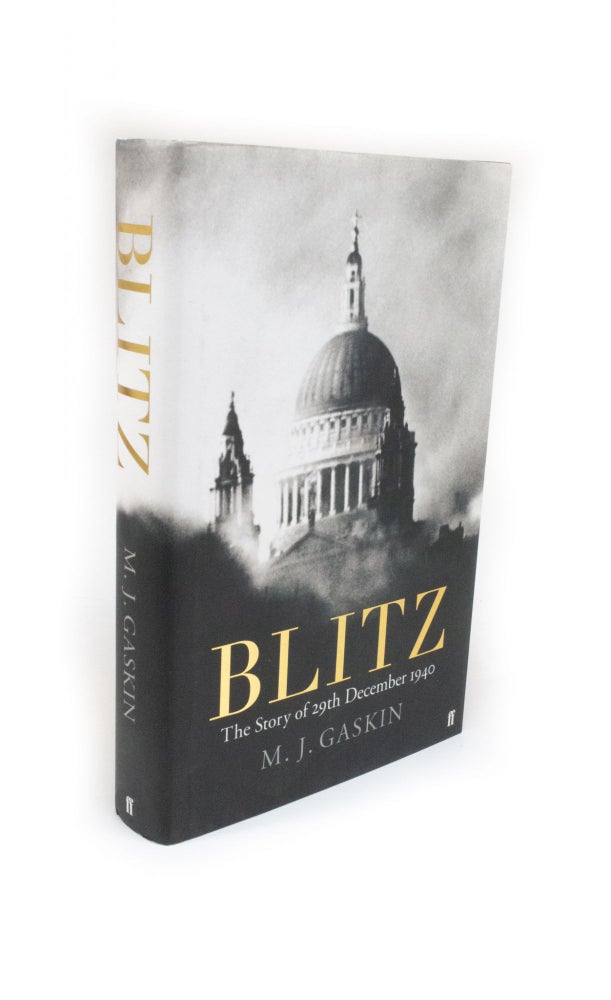 Item #2192 Blitz The Story of 29th December 1940. M. J. GASKIN.