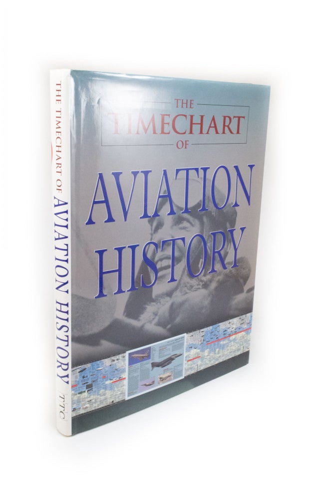 Item #2201 The Timechart of Aviation History. Anthony A. EVANS, David GIBBONS.