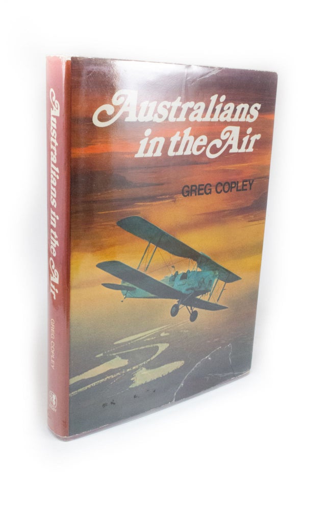 Item #2207 Australians in the Air. Greg COPLEY.
