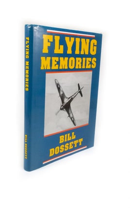 Item #2209 Flying Memories. Bill DOSSETT