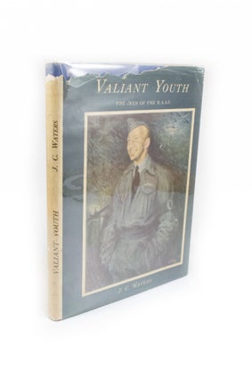 Item #2211 Valiant Youth The Men of the R.A.A.F. J. C. WATERS