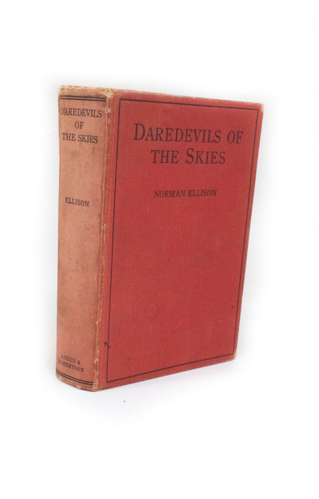 Item #2215 Daredevils of the Skies. Norman ELLISON.