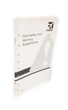 Item #2222 Pilot Safety and Warning Supplements. Cessna Aircraft Company