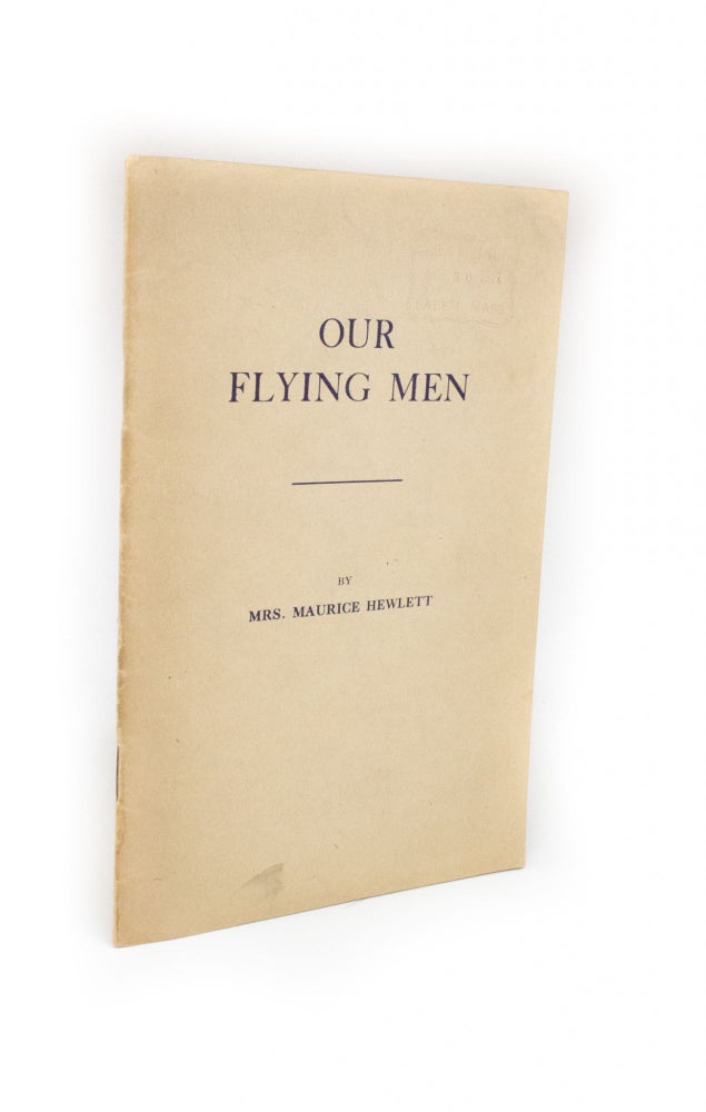 Item #2233 Our Flying Men. Mrs. Maurice HEWLETT.