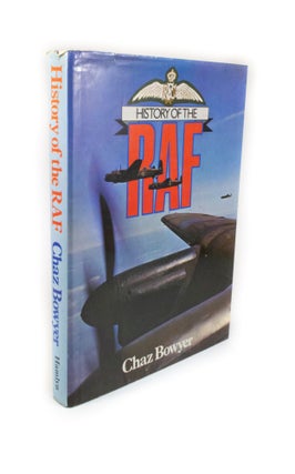 Item #2248 History of the RAF. Chaz BOWYER