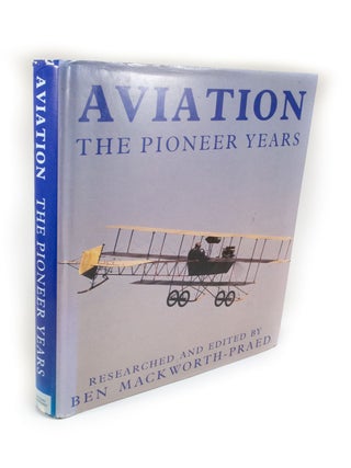 Item #2279 Aviation. The Pioneer Years. Ben MACKWORTH-PRAED