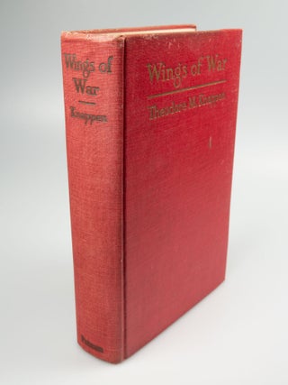 Item #22 Wings of War An Account of the Important Contribution of the United States to Aircraft...