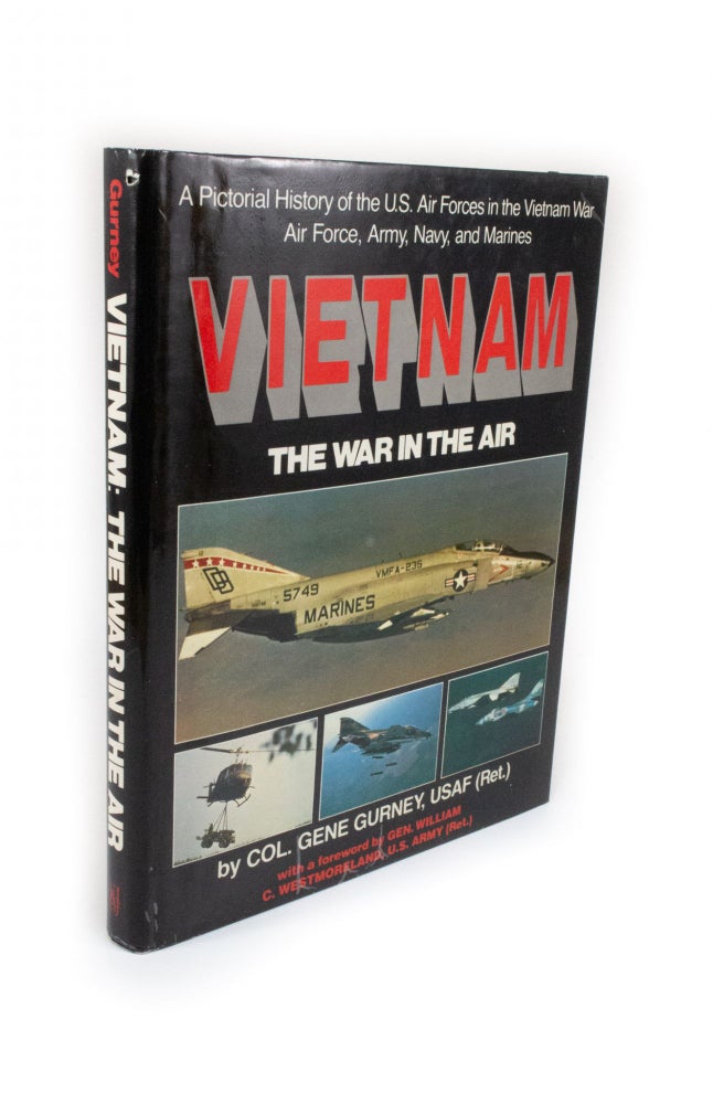 Item #2306 Vietnam. The War in the Air. Colonel Gene GURNEY.