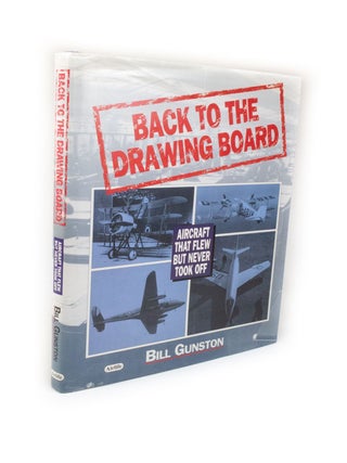 Item #2322 Back to the Drawing Board. Bill GUNSTON