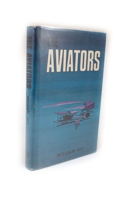 Item #2336 The Aviators. William JOY