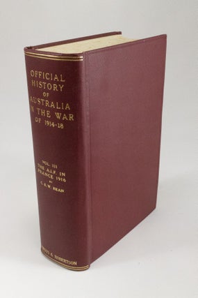 Item #236 The Australian Imperial Force in France 1916 Volume three of the Official History of...