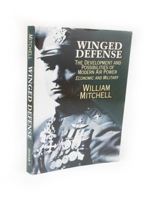 Item #2374 Winged Defense The Development and Possibilities of Modern Air Power. Economic and...