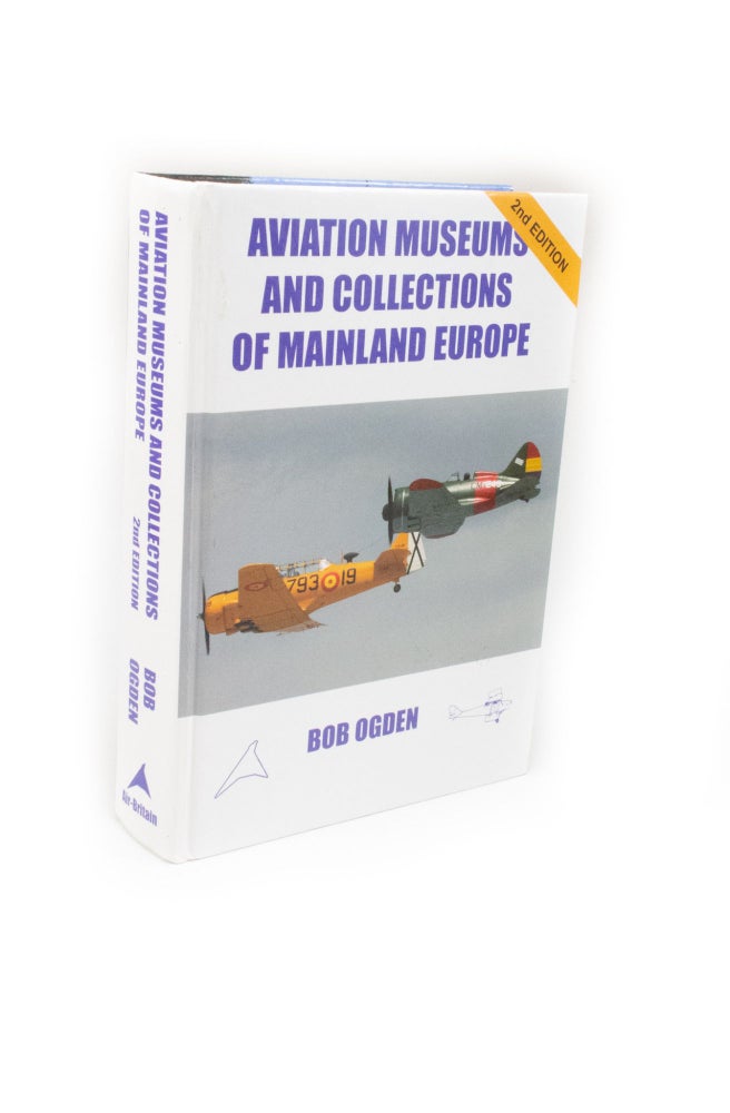 Item #2389 Aviation Museums and Collections of Mainland Europe. Bob OGDEN.
