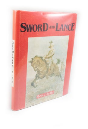 Item #2393 Sword and Lance. Martin J. BUCKLEY