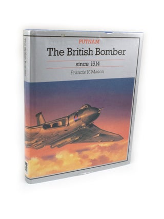 Item #2396 The British Bomber Since 1914. Francis K. MASON