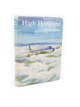 Item #2397 High Horizons. Frank J. TAYLOR