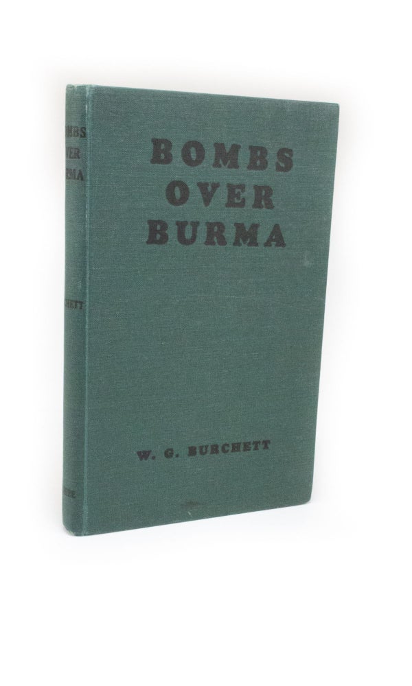 Item #2402 Bombs Over Burma. W. G. BURCHETT.