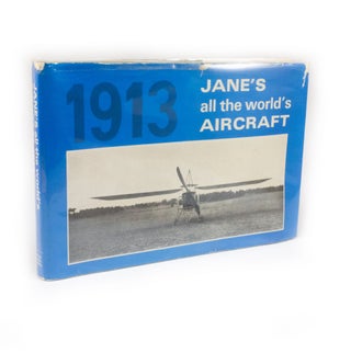 Item #2408 Jane's All the World's Aircraft 1913. Fred T. JANE