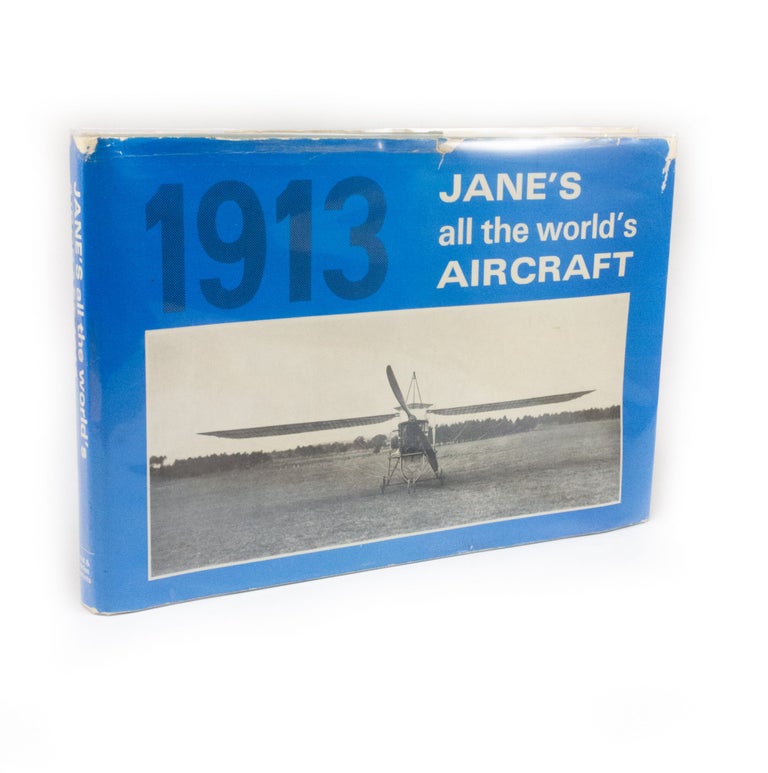 Item #2408 Jane's All the World's Aircraft 1913. Fred T. JANE.