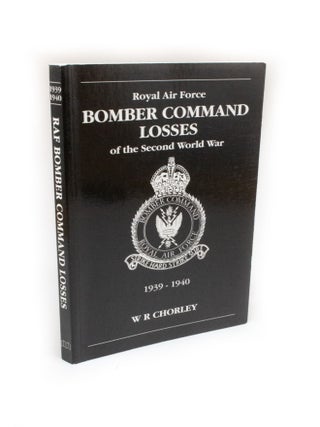 Item #2418 Royal Air Force Bomber Command Losses of the Second World War Volume 1: Aircraft and...